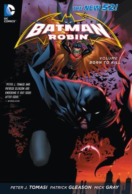 Batman and Robin. Volume 1, Born to kill cover image