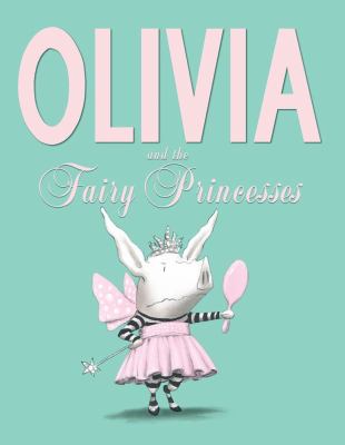 Olivia and the fairy princesses  cover image cdn