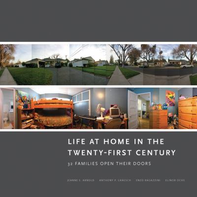 Life at home in the twenty-first century : 32 families open their doors cover image