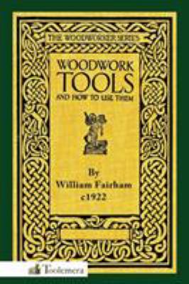Woodwork tools and how to use them cover image