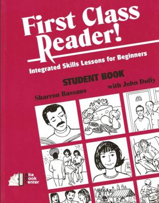 First class reader! : integrated skills lessons for beginners cover image