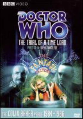 Doctor Who. Story 147, Parts 13-14: The ultimate foe The trial of a Time Lord cover image