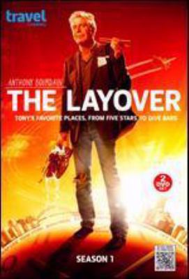 The layover. Season 1 Tony's favorite places, from five stars to dive bars cover image