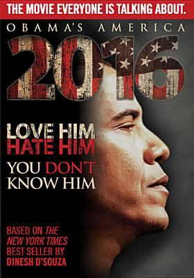 2016 Obama's America love him, hate him, you don't know him cover image