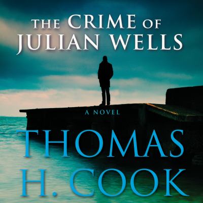 The crime of Julian Wells cover image