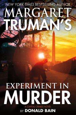 Margaret Truman's Experiment in murder : a capital crimes novel cover image