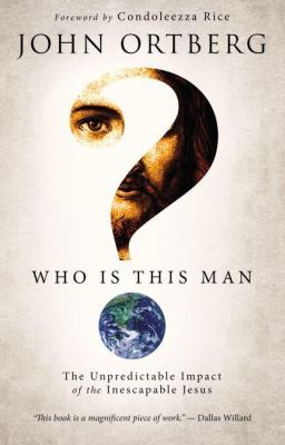 Who is this man? : the unpredictable impact of the inescapable Jesus cover image