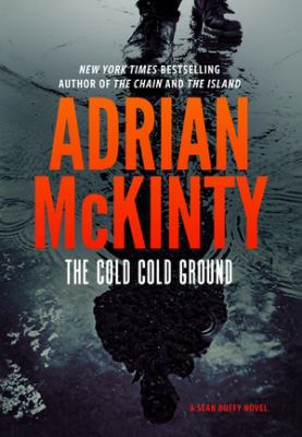 The cold cold ground : a Detective Sean Duffy novel cover image