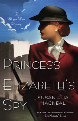 Princess Elizabeth's spy : a Maggie Hope mystery  cover image cdn