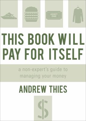 This book will pay for itself : a non-expert's guide to managing your money cover image