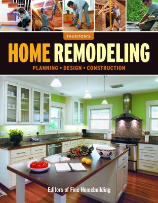 Home remodeling : planning, design, construction cover image
