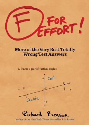 F for effort! : more of the very best totally wrong test answers cover image