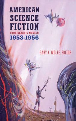 American science fiction : four classic novels, 1953-1956 cover image