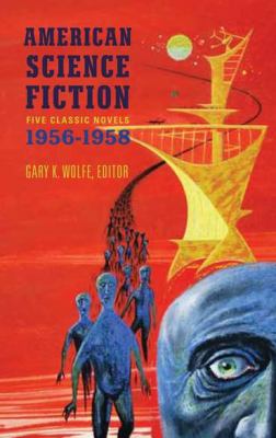 American science fiction : five classic novels, 1956-1958 cover image