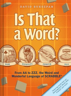 Is that a word? : from AA to ZZZ, the weird and wonderful language of Scrabble  cover image cdn