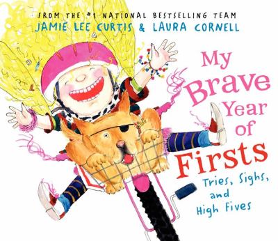 My brave year of firsts : tries, sighs, and high fives cover image