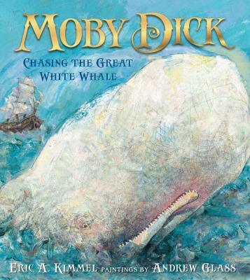 Moby Dick : chasing the great white whale cover image