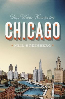 You were never in Chicago cover image