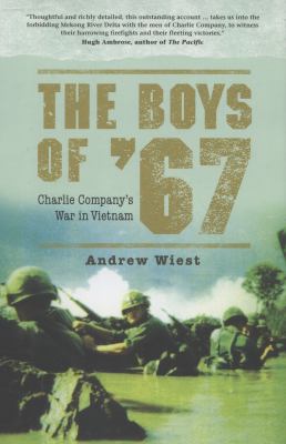 The boys of '67 : Charlie Company's war in Vietnam cover image