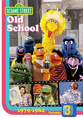 Sesame Street old school. Volume 3, 1979-1984 cover image