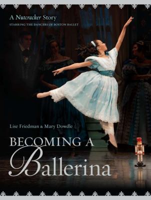 Becoming a ballerina : a nutcracker story cover image