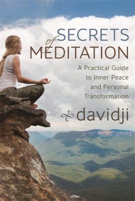 Secrets of meditation : a practical guide to inner peace and personal transformation cover image