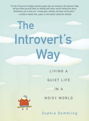 The introvert's way : living a quiet life in a noisy world cover image
