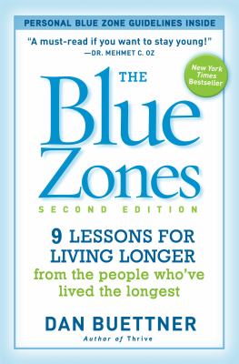 The blue zones : 9 lessons for living longer from the people who've lived the longest  cover image cdn
