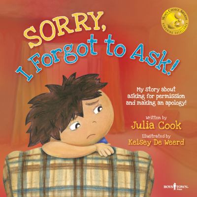 Sorry, I forgot to ask! : [my story about asking for permission and making an apology!] cover image