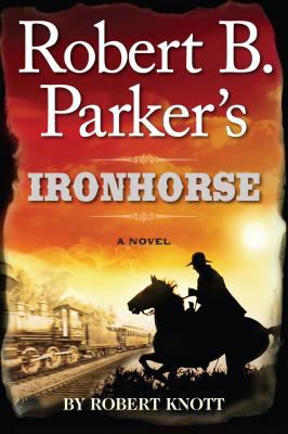 Robert B. Parker's Ironhorse cover image