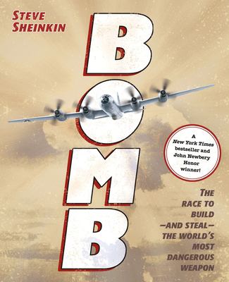 Bomb : the race to build and steal the world's most dangerous weapon cover image