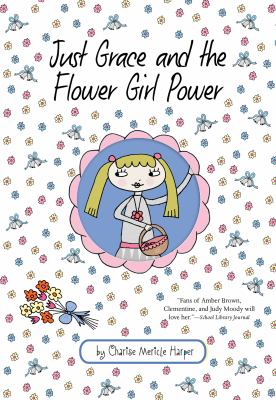 Just Grace and the flower girl power cover image