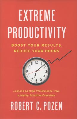 Extreme productivity : boost your results, reduce your hours  cover image cdn