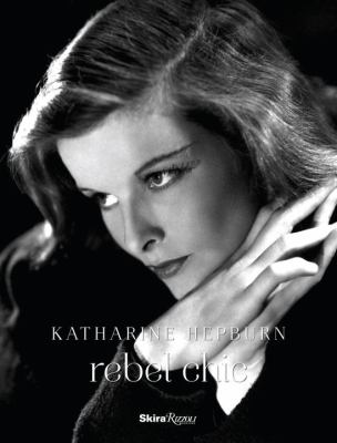 Katharine Hepburn : rebel chic cover image