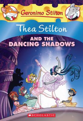 Thea Stilton and the dancing shadows cover image