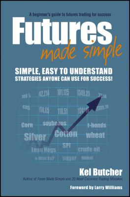 Futures made simple : a beginner's guide to futures trading for success cover image