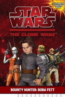 Star Wars, the Clone wars. Bounty hunter, Boba Fett cover image