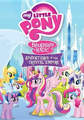 My little pony, friendship is magic. Adventures in the crystal empire cover image cdn