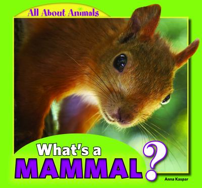 What's a mammal? cover image