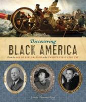 Discovering Black America : from the age of exploration to the twenty-first century cover image