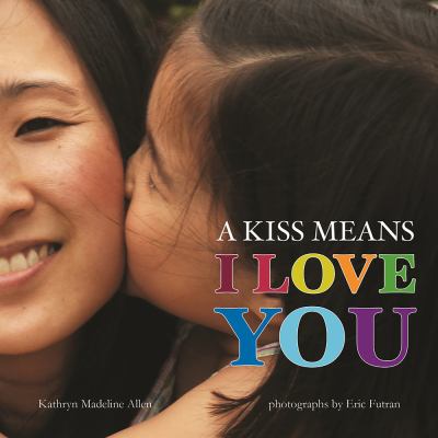 A kiss means I love you cover image