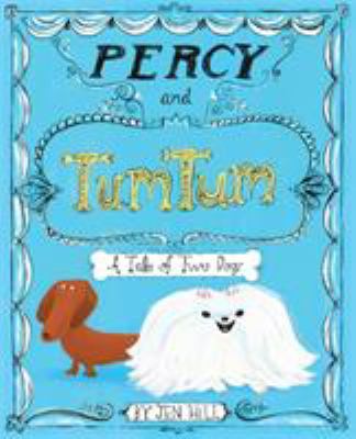 Percy and Tumtum : a tale of two dogs cover image
