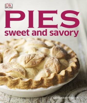 Pies : sweet and savory cover image