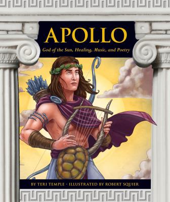 Apollo : God of the sun, healing, music, and poetry  cover image cdn
