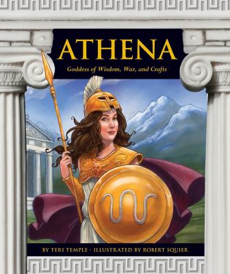 Athena : Goddess of wisdom, war, and crafts cover image