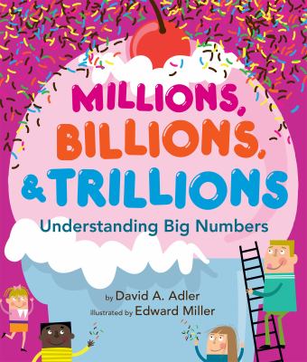 Millions, billions & trillions : understanding big numbers cover image