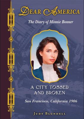 A city tossed and broken : the diary of Minnie Bonner cover image