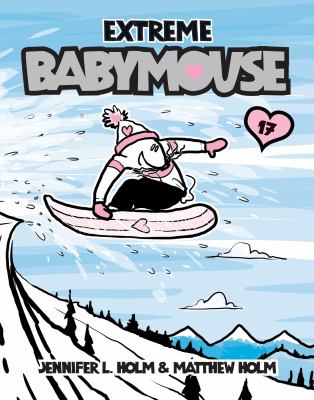 Babymouse. [17], Extreme Babymouse  cover image cdn