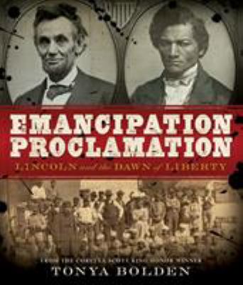 Emancipation Proclamation : Lincoln and the dawn of liberty cover image