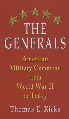 The generals American military command from World War II to today cover image